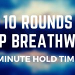 *NEW* 10 ROUNDS OF DEEP BREATHWORK (40 Breaths per round with 2 minute holds)