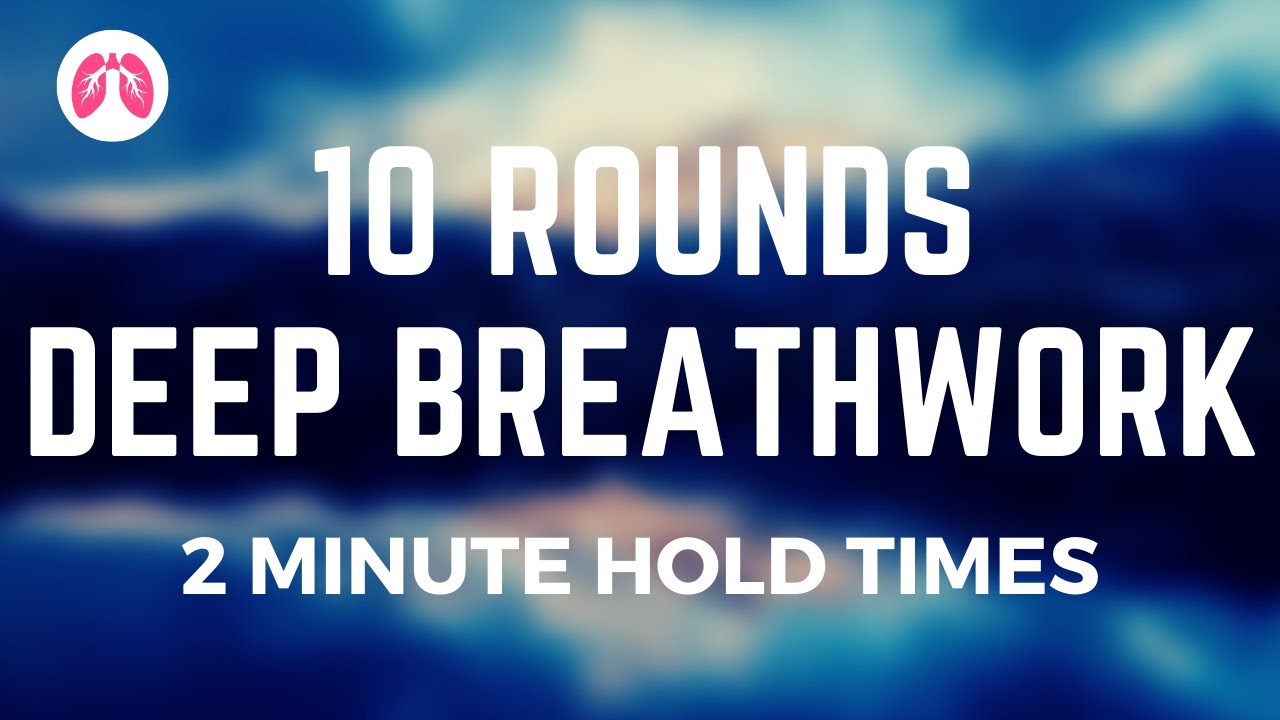*NEW* 10 ROUNDS OF DEEP BREATHWORK  (40 Breaths per round with 2 minute holds)